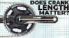 Does Crank Length Affect Your Cycling Performance The Science