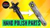 How To Hand Polish Components At Home